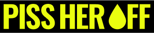 Home - Piss Her Off